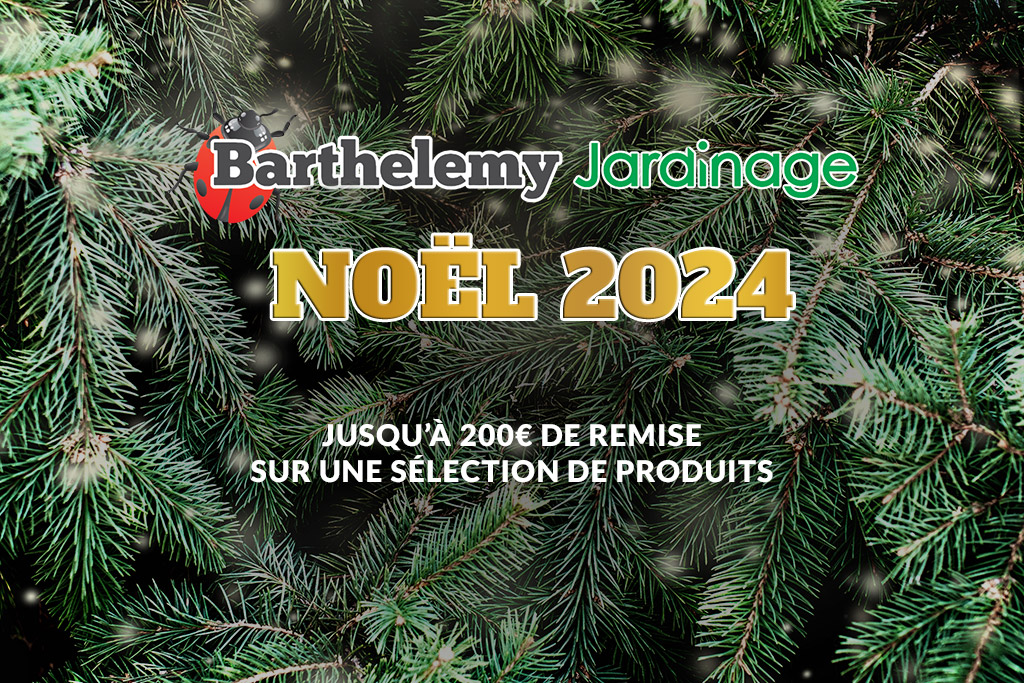 promotions de Noël Barthélémy Jardinage